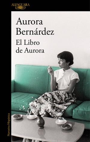 EL LIBRO DE AURORA | 9788420427928 | AURORA BERNÁRDEZ | Llibreria La Font de Mimir - Llibreria online Barcelona - Comprar llibres català i castellà