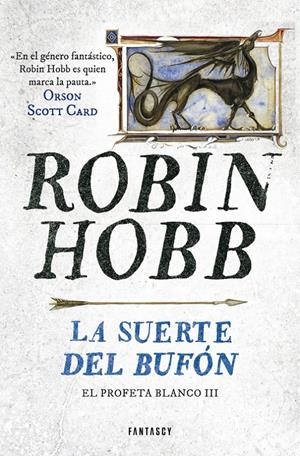 LA SUERTE DEL BUFÓN (EL PROFETA BLANCO 3) | 9788401019302 | ROBIN HOBB | Llibreria La Font de Mimir - Llibreria online Barcelona - Comprar llibres català i castellà