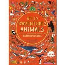 ATLES D?AVENTURES ANIMALS | 9788494603556 | WILLIAMS, RACHEL/HAWKINS, EMILY | Llibreria La Font de Mimir - Llibreria online Barcelona - Comprar llibres català i castellà