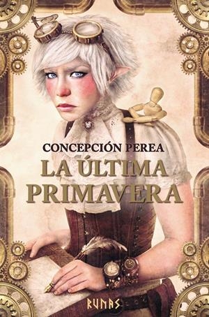 LA ÚLTIMA PRIMAVERA | 9788491047278 | PEREA, CONCEPCIÓN | Llibreria La Font de Mimir - Llibreria online Barcelona - Comprar llibres català i castellà