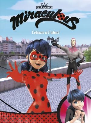 COLOMS A L'ATAC! (MIRACULOUS [PRODIGIOSA LADYBUG]. CÒMIC) | 9788448848996 | VARIOS AUTORES | Llibreria La Font de Mimir - Llibreria online Barcelona - Comprar llibres català i castellà