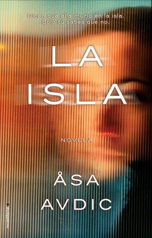 LA ISLA | 9788416700837 | AVDIC, ÅSA | Llibreria La Font de Mimir - Llibreria online Barcelona - Comprar llibres català i castellà