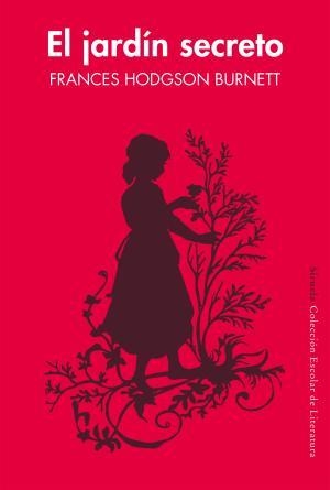 EL JARDÍN SECRETO | 9788417151010 | HODGSON BURNETT, FRANCES | Llibreria La Font de Mimir - Llibreria online Barcelona - Comprar llibres català i castellà