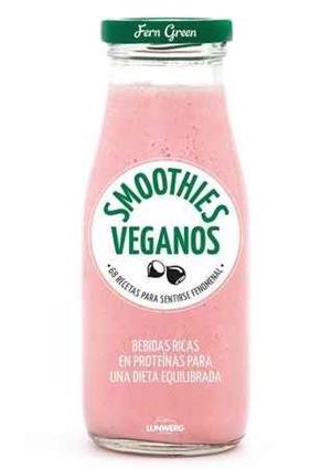 SMOOTHIES VEGANOS | 9788416890231 | GREEN, FERN | Llibreria La Font de Mimir - Llibreria online Barcelona - Comprar llibres català i castellà