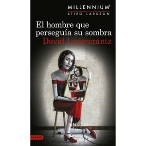 EL HOMBRE QUE PERSEGUÍA SU SOMBRA (SERIE MILLENNIUM 5) | 9788423352555 | LAGERCRANTZ, DAVID | Llibreria La Font de Mimir - Llibreria online Barcelona - Comprar llibres català i castellà
