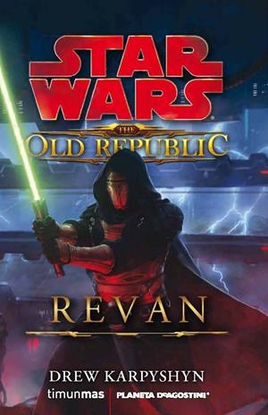 STAR WARS: THE OLD REPUBLIC: REVAN | 9788448005207 | KARPYSHYN, DREW | Llibreria La Font de Mimir - Llibreria online Barcelona - Comprar llibres català i castellà