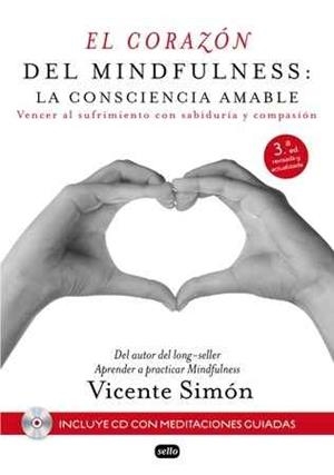 CORAZON DEL MINDFULNESS,EL | 9788415132196 | VICENTE SIMON | Llibreria La Font de Mimir - Llibreria online Barcelona - Comprar llibres català i castellà