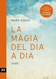 LA MÀGIA DEL DIA A DIA | 9788416915323 | KONDO, MARIE | Llibreria La Font de Mimir - Llibreria online Barcelona - Comprar llibres català i castellà