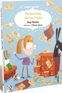 PARAULOTES DE LES FINES | 9788416394685 | MOLIST, PEP | Llibreria La Font de Mimir - Llibreria online Barcelona - Comprar llibres català i castellà