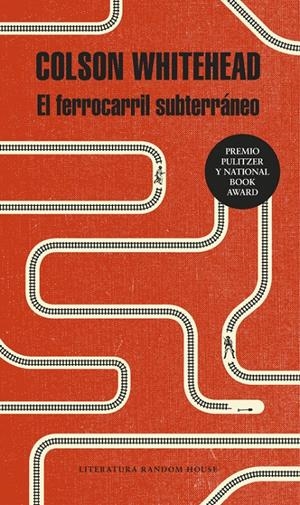 EL FERROCARRIL SUBTERRÁNEO | 9788439733003 | COLSON WHITEHEAD | Llibreria La Font de Mimir - Llibreria online Barcelona - Comprar llibres català i castellà