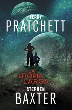 LA UTOPÍA LARGA (LA TIERRA LARGA 4) | 9788401019333 | STEPHEN BAXTER/TERRY PRATCHETT | Llibreria La Font de Mimir - Llibreria online Barcelona - Comprar llibres català i castellà