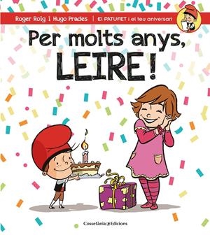 PER MOLTS ANYS, LEIRE! | 9788490346594 | ROIG CÉSAR, ROGER | Llibreria La Font de Mimir - Llibreria online Barcelona - Comprar llibres català i castellà