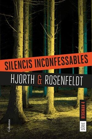 SILENCIS INCONFESSABLES | 9788466422987 | HJORTH, MICHAEL/ROSENFELDT, HANS | Llibreria La Font de Mimir - Llibreria online Barcelona - Comprar llibres català i castellà