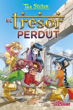 EL TRESOR PERDUT | 9788491373131 | STILTON, TEA | Llibreria La Font de Mimir - Llibreria online Barcelona - Comprar llibres català i castellà