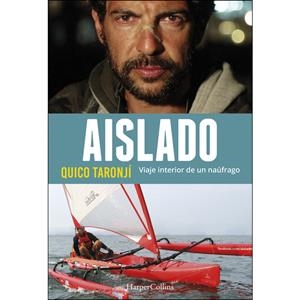 AISLADO. VIAJE INTERIOR DE UN NAÚFRAGO | 9788491391630 | TARONJÍ, QUICO | Llibreria La Font de Mimir - Llibreria online Barcelona - Comprar llibres català i castellà