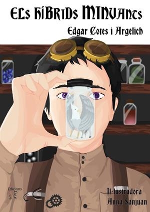 ELS HÍBRIDS MINVANTS | 9788494590238 | COTES I ARGELICH, EDGAR | Llibreria La Font de Mimir - Llibreria online Barcelona - Comprar llibres català i castellà