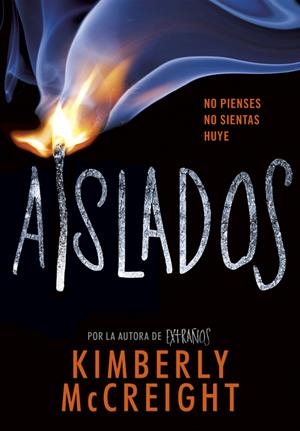 AISLADOS (EXTRAÑOS 2) | 9788490438435 | KIMBERLY MCCREIGH | Llibreria La Font de Mimir - Llibreria online Barcelona - Comprar llibres català i castellà