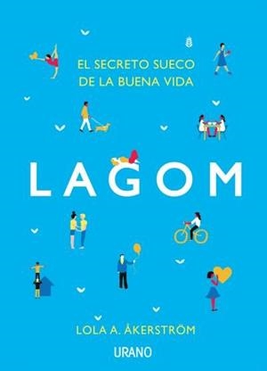 LAGOM | 9788479539962 | A. ÅKERSTRÖM, LOLA | Llibreria La Font de Mimir - Llibreria online Barcelona - Comprar llibres català i castellà