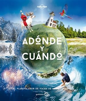 ADÓNDE Y CUÁNDO | 9788408169093 | BAXTER, SARAH/BLOOMFIELD, PAUL | Llibreria La Font de Mimir - Llibreria online Barcelona - Comprar llibres català i castellà
