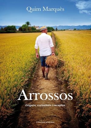 ARROSSOS | 9788490345726 | MARQUÈS ADELANTADO, QUIM | Llibreria La Font de Mimir - Llibreria online Barcelona - Comprar llibres català i castellà
