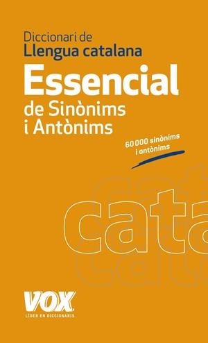 DICCIONARI ESSENCIAL DE SINÒNIMS I ANTÒNIMS | 9788499740447 | Llibreria La Font de Mimir - Llibreria online Barcelona - Comprar llibres català i castellà