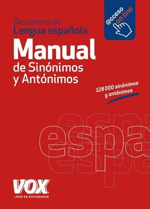 DICCIONARIO MANUAL DE SINÓNIMOS Y ANTÓNIMOS DE LA LENGUA ESPAÑOLA | 9788499741475 | LAROUSSE EDITORIAL | Llibreria La Font de Mimir - Llibreria online Barcelona - Comprar llibres català i castellà