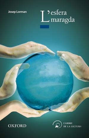 L'ESFERA MARAGDA | 9788467357219 | LORMAN, JOSÉP | Llibreria La Font de Mimir - Llibreria online Barcelona - Comprar llibres català i castellà