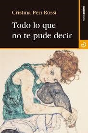 TODO LO QUE NO TE PUDE DECIR | 9788415740483 | PERI ROSSI, CRISTINA | Llibreria La Font de Mimir - Llibreria online Barcelona - Comprar llibres català i castellà