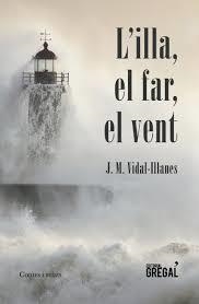 L'ILLA, EL FAR, EL VENT | 9788417082185 | GÓMEZ GONZÁLEZ, JOSEP MANUEL | Llibreria La Font de Mimir - Llibreria online Barcelona - Comprar llibres català i castellà