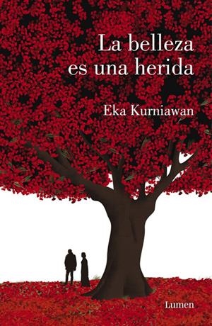 LA BELLEZA ES UNA HERIDA | 9788426404183 | EKA KURNIAWAN | Llibreria La Font de Mimir - Llibreria online Barcelona - Comprar llibres català i castellà