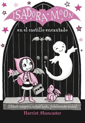 ISADORA MOON EN EL CASTILLO ENCANTADO (ISADORA MOON 6) | 9788420486338 | HARRIET MUNCASTER | Llibreria La Font de Mimir - Llibreria online Barcelona - Comprar llibres català i castellà