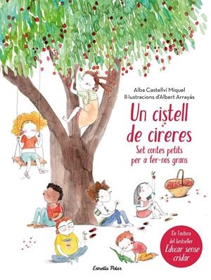 UN CISTELL DE CIRERES | 9788491373605 | CASTELLVÍ, ALBA | Llibreria La Font de Mimir - Llibreria online Barcelona - Comprar llibres català i castellà
