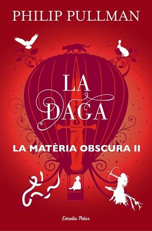 LA DAGA | 9788491373575 | PULLMAN, PHILIP | Llibreria La Font de Mimir - Llibreria online Barcelona - Comprar llibres català i castellà