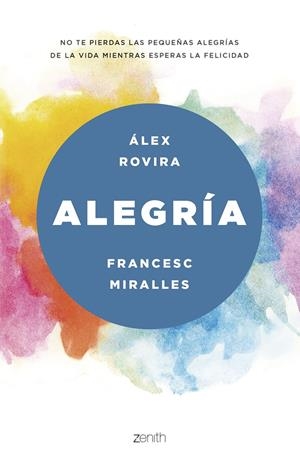 ALEGRÍA | 9788408175469 | ROVIRA CELMA, ÁLEX/MIRALLES, FRANCESC | Llibreria La Font de Mimir - Llibreria online Barcelona - Comprar llibres català i castellà