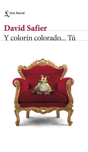 Y COLORÍN COLORADO... TÚ | 9788432232961 | SAFIER, DAVID | Llibreria La Font de Mimir - Llibreria online Barcelona - Comprar llibres català i castellà