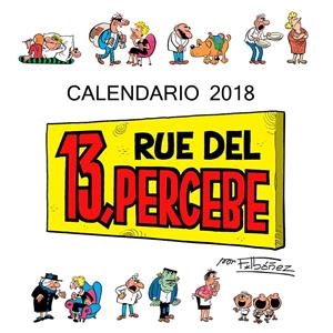 CALENDARIO 13 RUE DEL PERCEBE 2018 | 9788448023430 | IBÁÑEZ, FRANCISCO | Llibreria La Font de Mimir - Llibreria online Barcelona - Comprar llibres català i castellà