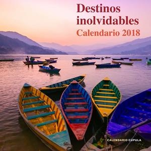 CALENDADIO DESTINOS INOLVIDABLES 2018 | 9788448023485 | AA. VV. | Llibreria La Font de Mimir - Llibreria online Barcelona - Comprar llibres català i castellà