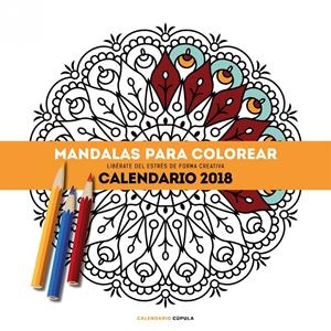 CALENDARIO MANDALAS PARA COLOREAR 2018 | 9788448023546 | AA. VV. | Llibreria La Font de Mimir - Llibreria online Barcelona - Comprar llibres català i castellà