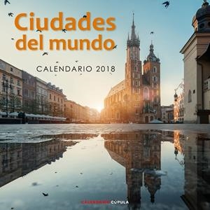 CALENDARIO CIUDADES DEL MUNDO 2018 | 9788448023607 | AA. VV. | Llibreria La Font de Mimir - Llibreria online Barcelona - Comprar llibres català i castellà