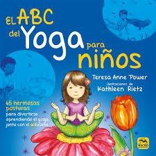 ABC DEL YOGA PARA NIÑOS | 9788417080013 | TERESA ANNE POWER | Llibreria La Font de Mimir - Llibreria online Barcelona - Comprar llibres català i castellà
