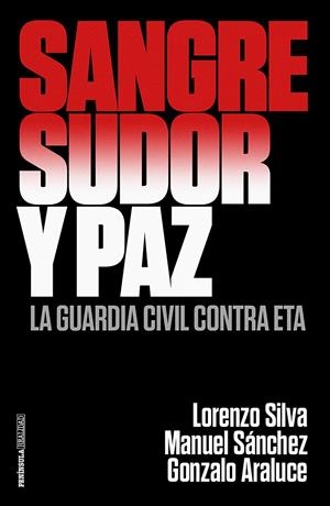 SANGRE, SUDOR Y PAZ | 9788499426372 | SILVA, LORENZO/ARALUCE, GONZALO/SÁNCHEZ CORBÍ, MANUEL | Llibreria La Font de Mimir - Llibreria online Barcelona - Comprar llibres català i castellà
