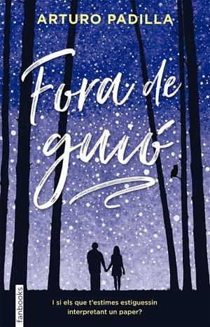 FORA DE GUIÓ | 9788416716586 | PADILLA DE JUAN, ARTURO | Llibreria La Font de Mimir - Llibreria online Barcelona - Comprar llibres català i castellà