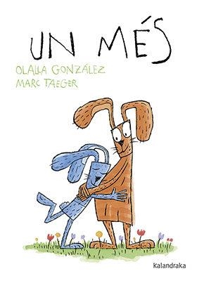 UN MÉS | 9788416804221 | GONZÁLEZ, OLALLA | Llibreria La Font de Mimir - Llibreria online Barcelona - Comprar llibres català i castellà