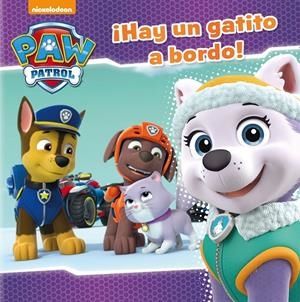 ¡HAY UN GATITO A BORDO! (PAW PATROL - PATRULLA CANINA. PRIMERAS LECTURAS) | 9788448848712 | NICKELODEON | Llibreria La Font de Mimir - Llibreria online Barcelona - Comprar llibres català i castellà