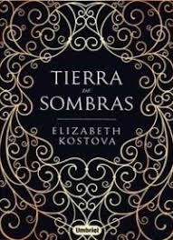 TIERRA DE SOMBRAS | 9788492915965 | KOSTOVA, ELIZABETH | Llibreria La Font de Mimir - Llibreria online Barcelona - Comprar llibres català i castellà
