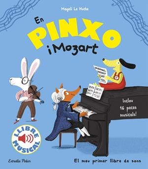 EN PINXO I MOZART. LLIBRE MUSICAL | 9788491372752 | LE HUCHE, MAGALI | Llibreria La Font de Mimir - Llibreria online Barcelona - Comprar llibres català i castellà