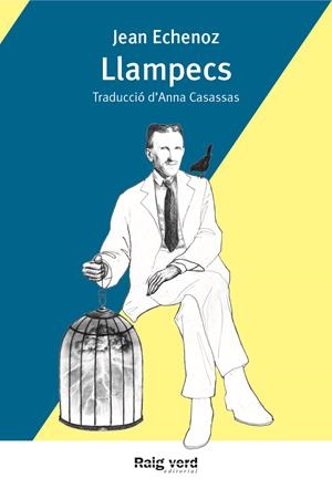 LLAMPECS | 9788416689125 | ECHENOZ, JEAN | Llibreria La Font de Mimir - Llibreria online Barcelona - Comprar llibres català i castellà