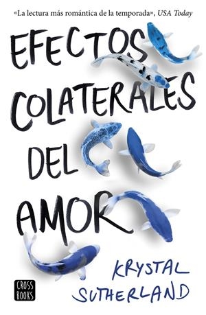 EFECTOS COLATERALES DEL AMOR | 9788408176312 | SUTHERLAND, KRYSTAL | Llibreria La Font de Mimir - Llibreria online Barcelona - Comprar llibres català i castellà