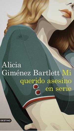 MI QUERIDO ASESINO EN SERIE | 9788423352869 | GIMÉNEZ BARTLETT, ALICIA | Llibreria La Font de Mimir - Llibreria online Barcelona - Comprar llibres català i castellà