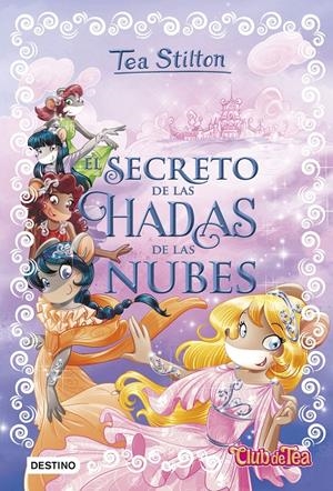 EL SECRETO DE LAS HADAS DE LAS NUBES | 9788408175087 | STILTON, TEA | Llibreria La Font de Mimir - Llibreria online Barcelona - Comprar llibres català i castellà